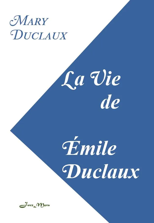 La vie de Émile Duclaux